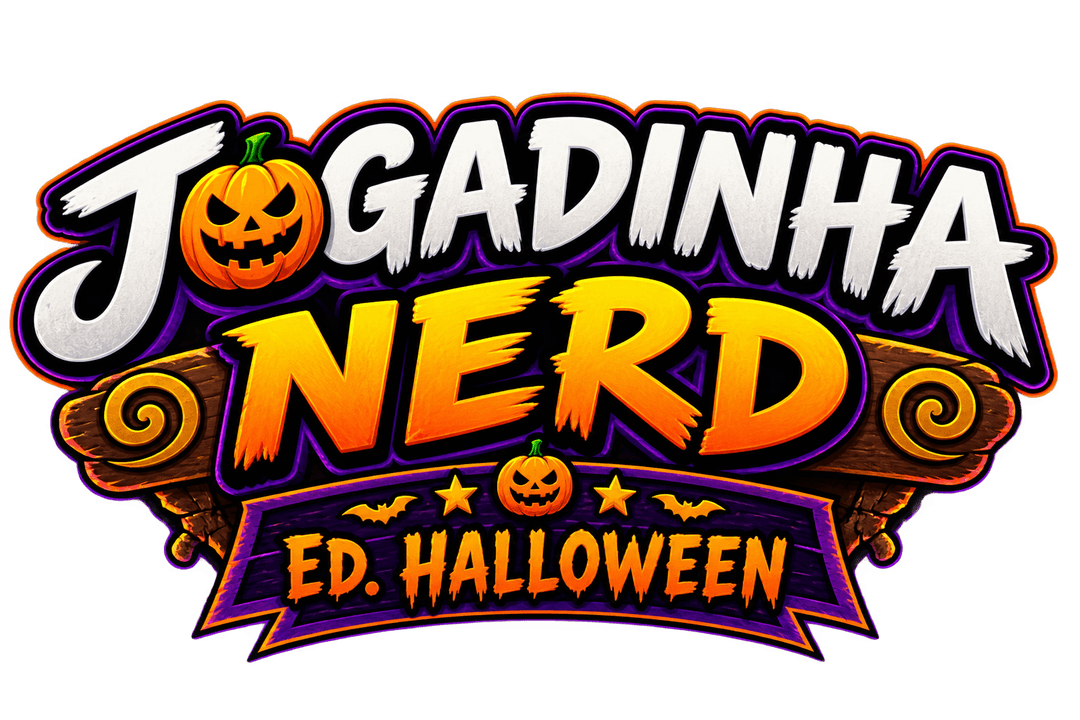 Jogadinha Nerd — Ed. Halloween